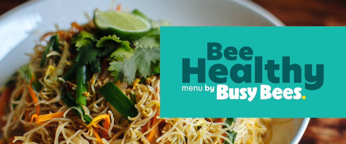 Noodle dish with text overlay saying "Bee Healthy Menu by Busy Bees"